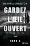 Victoria Charlton - Gardez l'oeil ouvert - Tome 3 - 20 histoires criminelles déconcertantes.