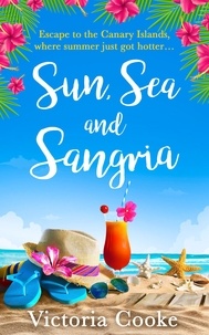 Victoria Cooke - Sun, Sea and Sangria.