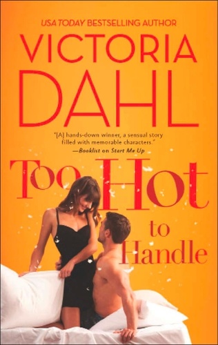 Victoria Dahl - Too Hot to Handle.