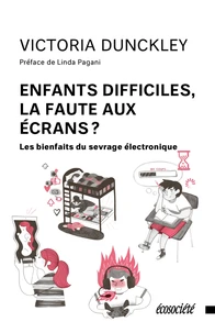 Enfants difficiles, la faute aux écrans ?