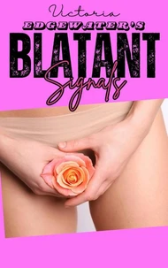 Blatant Signals: An FFM College Threesome Fantasy