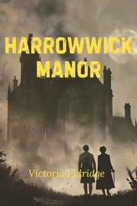  Victoria Eldridge - Harrowwick Manor.