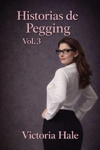 Historias de Pegging Vol. 3