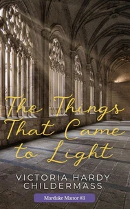 The Things That Came to Light