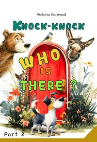 Knock-Knock! Who’s There? 2