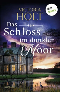 Das Schloss im dunklen Moor