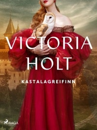 Victoria Holt et Skúli Jensson - Kastalagreifinn.
