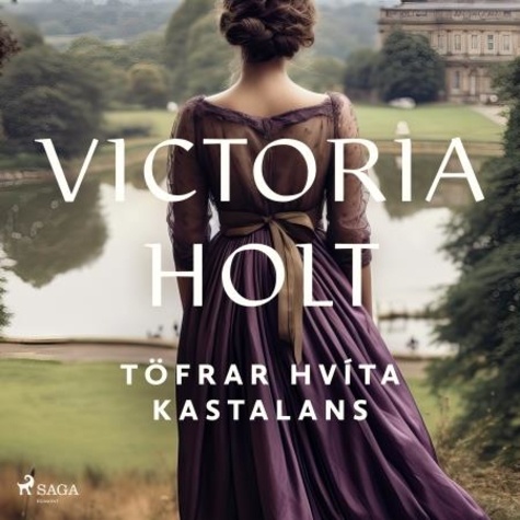 Victoria Holt et Skúli Jensson - Töfrar hvíta kastalans.