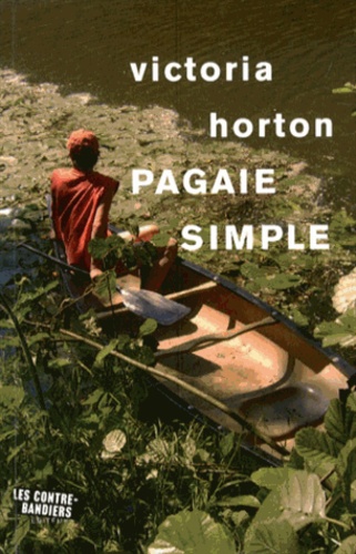Victoria Horton - Pagaie simple.