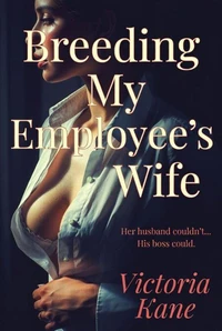 Breeding My Employee’s Wife