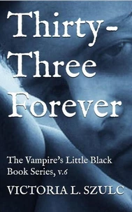 Thirty-Three Forever