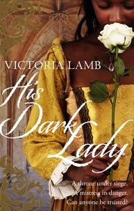 Victoria Lamb - His Dark Lady.