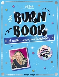 Télécharger le format ebook prc Le Burn Book  - Le meilleur moyen pour te défouler ! (French Edition) par Victoria 9782755699739