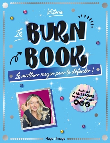 Le Burn Book. Le meilleur moyen pour te défouler !