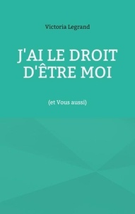 Téléchargements de manuels pour recoin J'ai le droit d'être Moi - (et Vous aussi)
