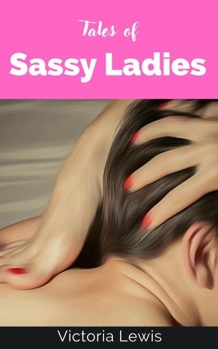  Victoria Lewis - Tales of Sassy Ladies.