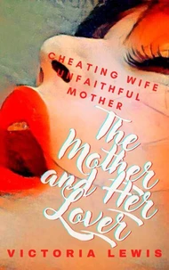 The Mother and Her Lover