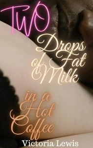 Two Drops of Fat Milk with a Hot Coffee
