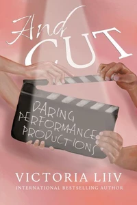 And Cut: Daring Performance Productions