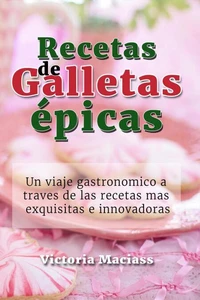 Recetas de Galletas Épicas