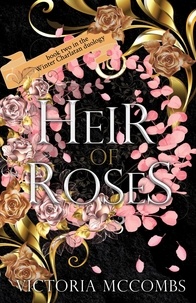  Victoria McCombs - Heir of Roses - The Storyteller's Series, #4.