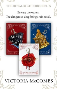 The Royal Rose Chronicles: The Complete Series (Books 1-3)