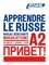 Apprendre le russe A2. Niveau débutants A2  avec 1 CD audio MP3