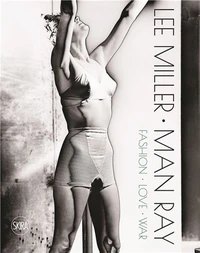 Lee Miller ; Man Ray
