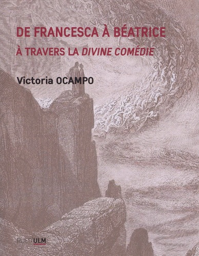 De Francesca à Béatrice. A travers la Divine Comédie