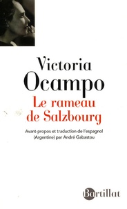 Victoria Ocampo - Le rameau de Salzbourg.