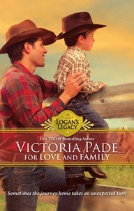 Victoria Pade - For Love and Family.