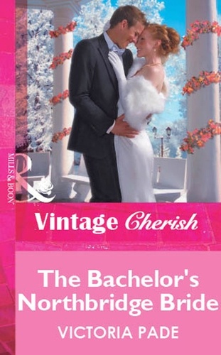 Victoria Pade - The Bachelor's Northbridge Bride.