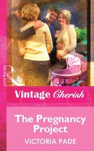 Victoria Pade - The Pregnancy Project.