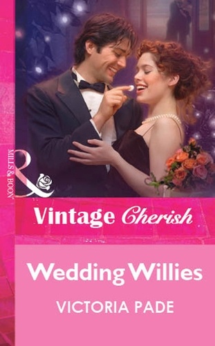 Victoria Pade - Wedding Willies.