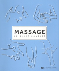 Victoria Plum et Nicola Leighton - Massage - Le guide complet.