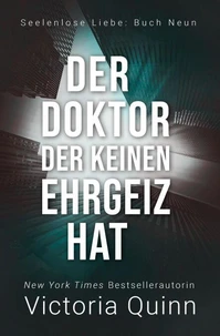 Der Doktor, der keinen Ehrgeiz hat