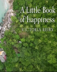 A Little Book of Happiness