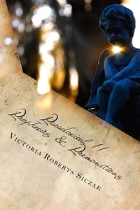  Victoria Roberts Siczak - Paradoxical II Prophecies &amp; Premonitions.