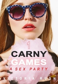  Victoria Rush - Carny Games 1: A Sex Party - Lesbian Erotica, #49.