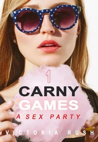 Carny Games 1: A Wild Sex Party