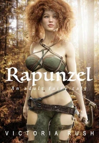 Rapunzel: Erotic Fantasy/Adult Fairy Tales