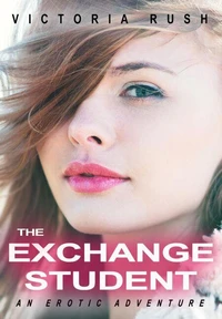 The Exchange Student: First Time Lesbian Erotic Age Gap Romance