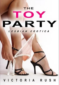 The Toy Party: An Erotic Fantasy