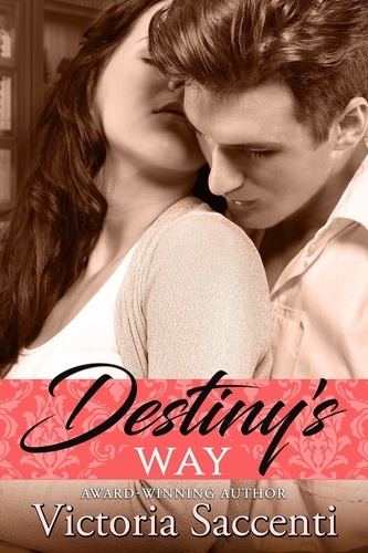  Victoria Saccenti - Destiny's Way - Destiny's Trilogy, #3.