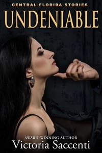  Victoria Saccenti - Undeniable - Central Florida Stories, #2.