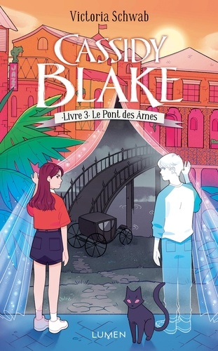 Cassidy Blake Tome 3 Le Pont des âmes