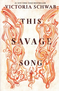 Victoria Schwab - This Savage Song.