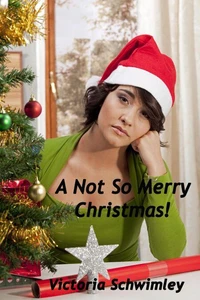 A  Not So Merry Christmas