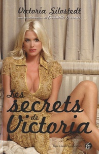 Victoria Silvstedt et Christelle Crosnier - Les secrets de Victoria - Dans la tête de Victoria Silvstedt.