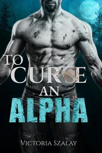 To Curse an Alpha